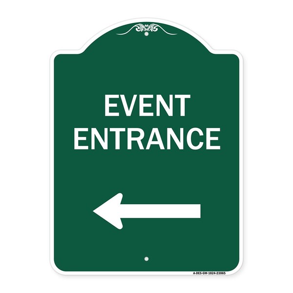 Signmission N Event Entrance With Left Arrow, Green & White Aluminum Architectural Sign, 18" H, GW-1824-23865 A-DES-GW-1824-23865 - main